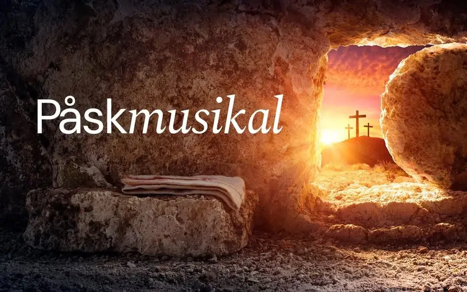 Påskmusikal: Hoppet om liv – kvällsföreställning