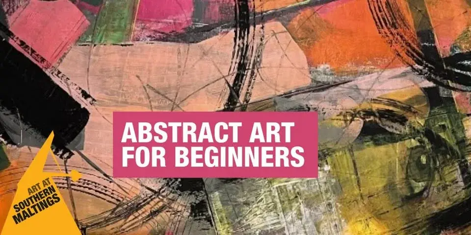 Discover the Freedom of Abstract Art – Beginners Series Session 1
