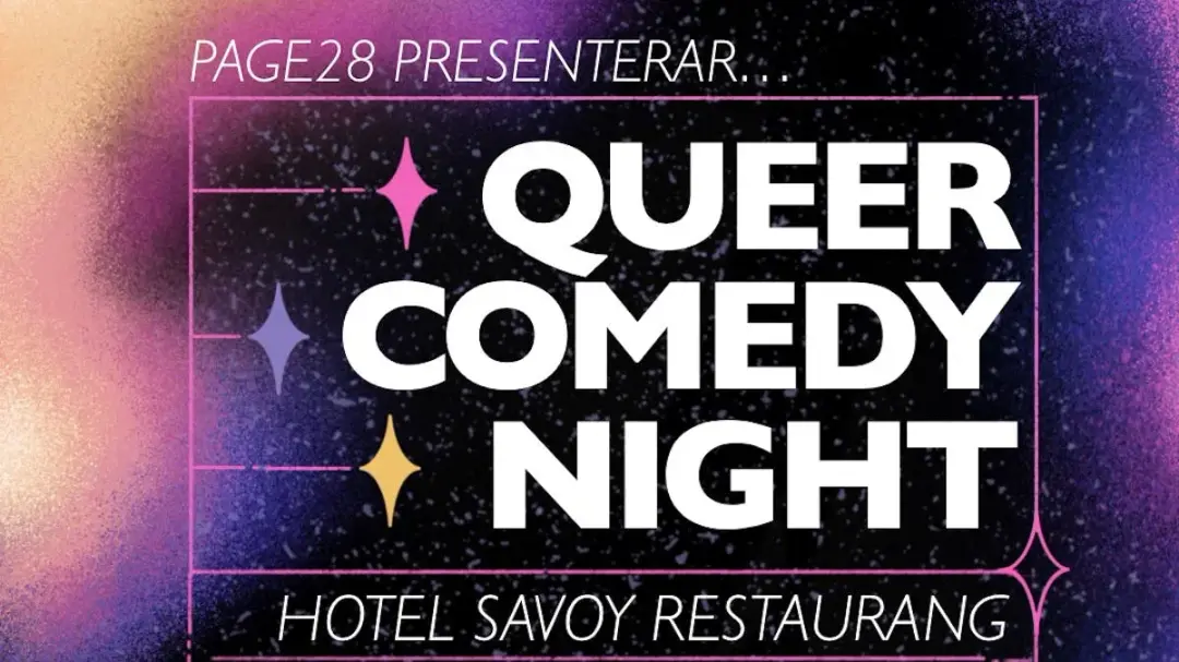 đ Queer Comedy Night pĂ„ Savoy đ€âš