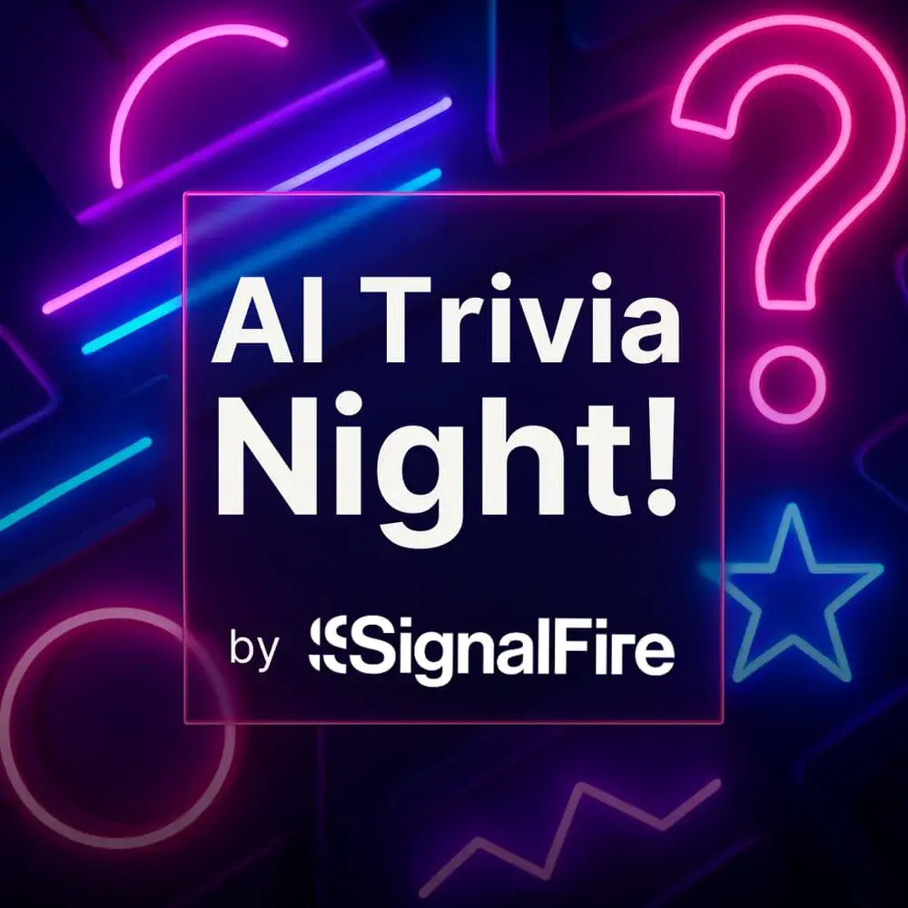 AI trivia night! by OpenAI & SignalFire