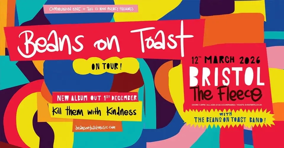 Beans On Toast at The Fleece, Bristol - Thu 12th Mar 2026