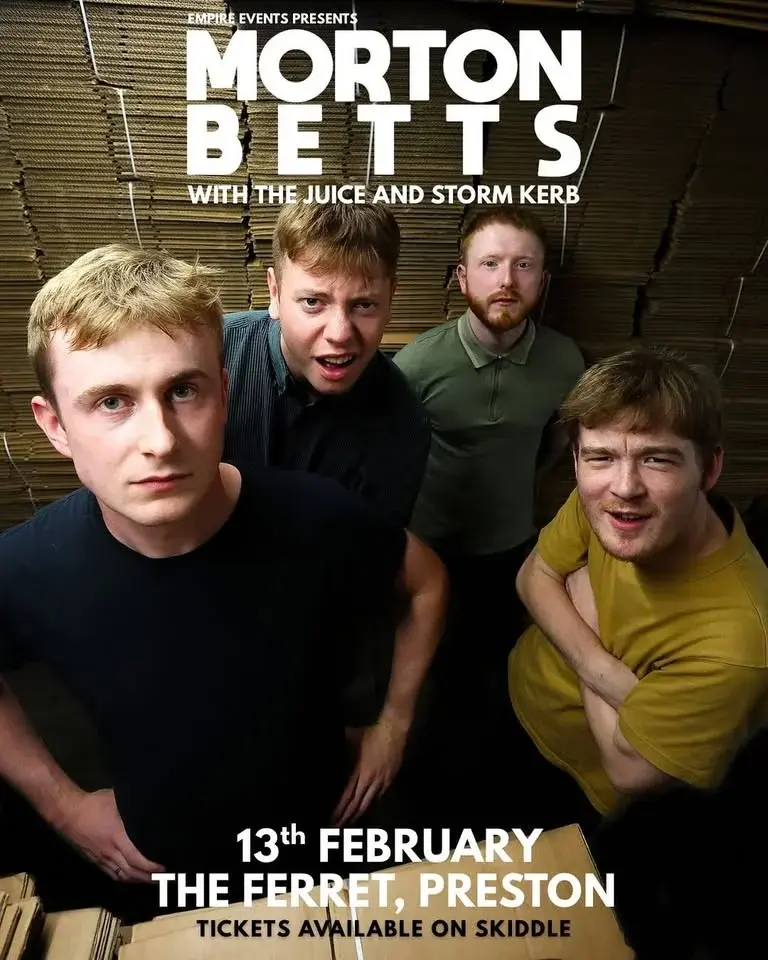 Morton Betts + The juice + Storm Kerb | The Ferret, Preston | 13.02.2026