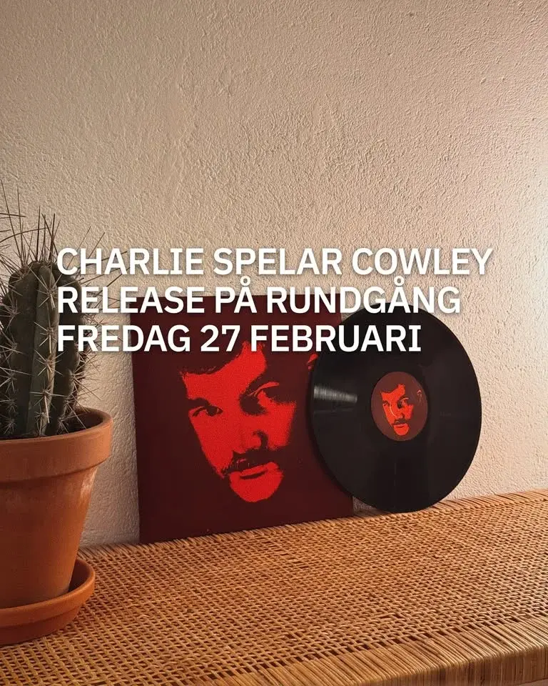 RELEASE Charlie spelar Cowley, Rundgång, Fre 27 feb
