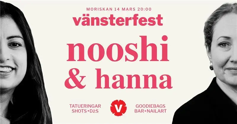 Vänsterfest med Nooshi & Hanna i Malmö