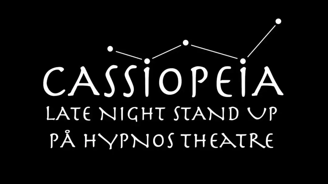 ✨ Late Night Stand Up: Cassiopeia på Hypnos Theatre 🌌🤣