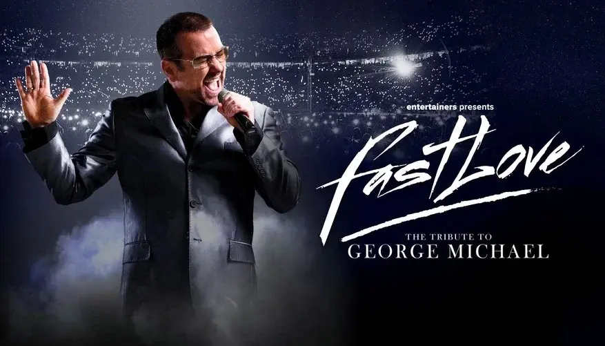 Fast Love – The Tribute to George Michael