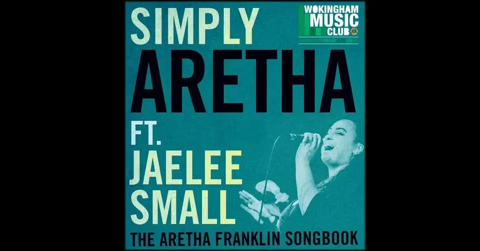 Wokingham Music Club - Simply Aretha featuring Jaelee Small
