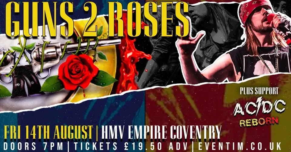 GUNS 2 ROSES | AC/DC Reborn - COVENTRY HMV Empire
