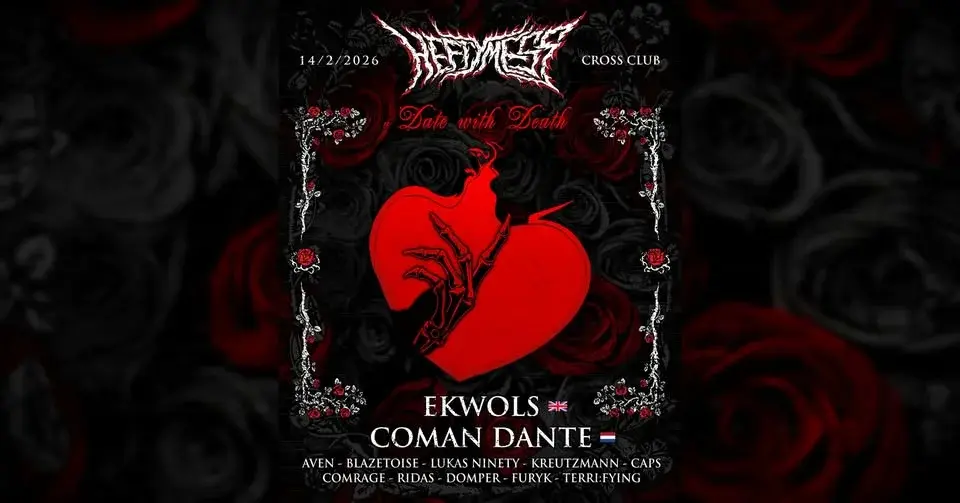 HEFTY MESS: 𝒂 𝑫𝒂𝒕𝒆 𝒘𝒊𝒕𝒉 𝑫𝒆𝒂𝒕𝒉 w/ EKWOLS 🇬🇧 & COMAN DANTE 🇳🇱 @ Cross Club Prague