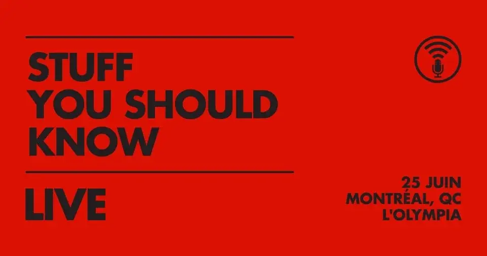 Stuff You Should Know | L’Olympia