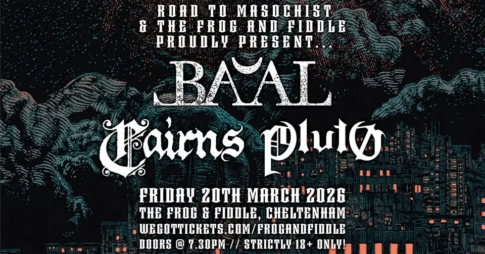 ROAD TO MASOCHIST PRESENTS! Ft. BA'AL // CAIRNS // PLUTO