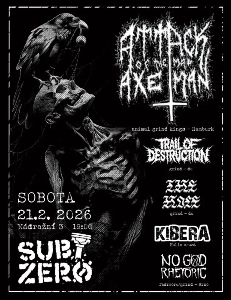 ATTACK OF THE MAD AXEMAN (de) + THE HOLE (de) + NO GOD RHETORIC + TRAIL OF DESTRUCTION (de) + KIBERA