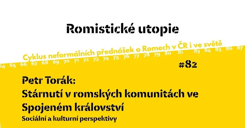 RU#82: P. Torák o stárnutí Romů a Romek v Anglii