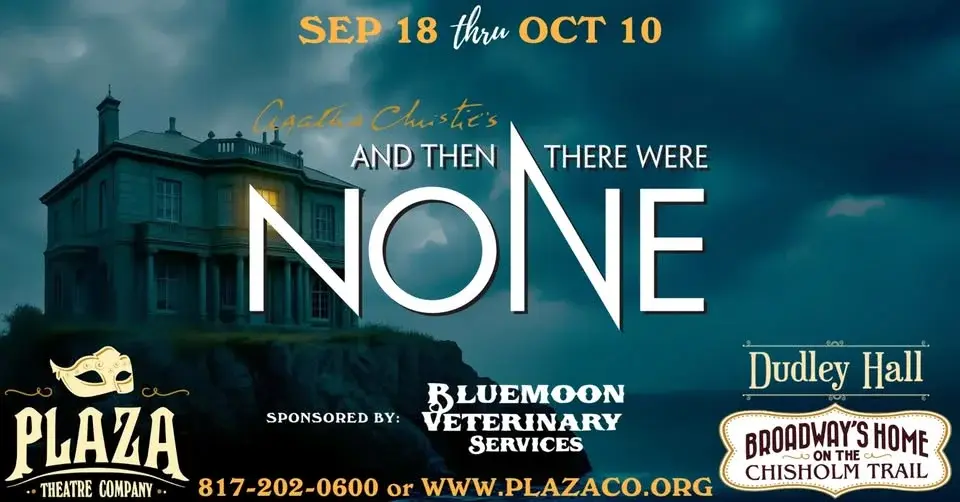 Agatha Christie's And The There Were None at Plaza Theatre Co