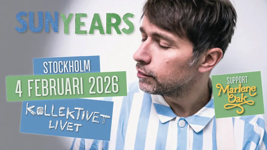 Sunyears + Marlene Oak | Kollektivet Livet