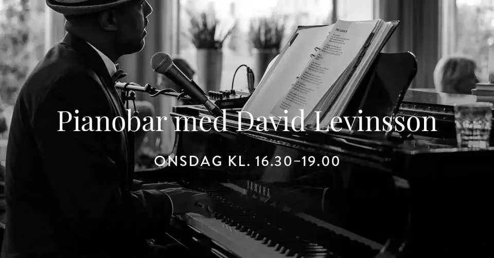 Pianobar med David Levinsson på Hôtel Eggers 🎹