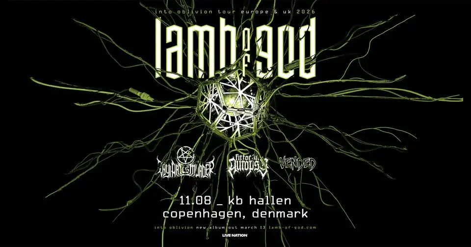 Lamb Of God [Support: Thy Art Is Murder, Fit For An Autopsy, Vended] // K.B. Hallen // 11. aug 2026
