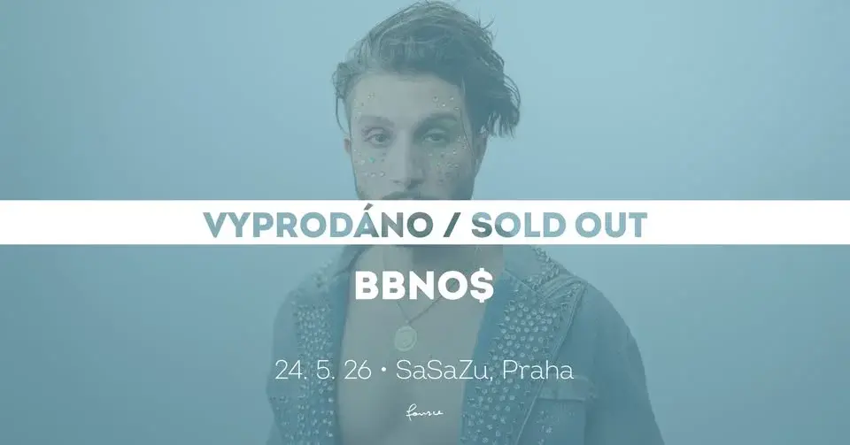  bbno$ • Praha • vyprodáno / sold out
