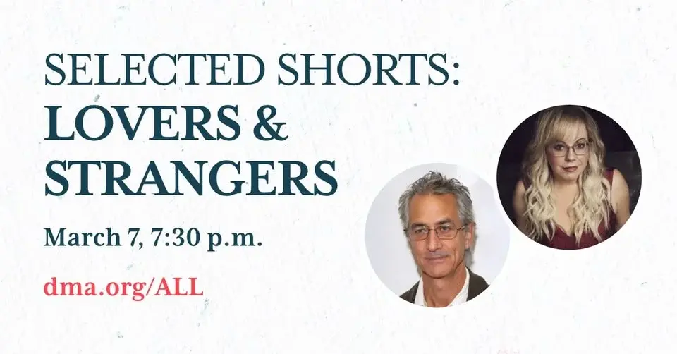 Arts & Letters Live Presents: Selected Shorts: Lovers & Strangers