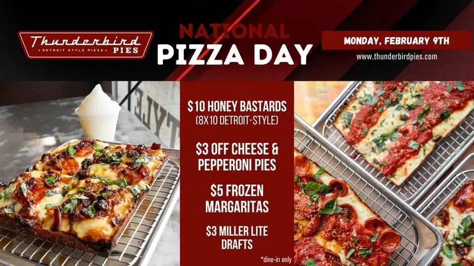 National Pizza Day at Thunderbird Pies
