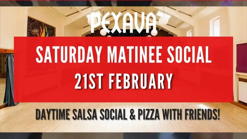 Pexava Matinee Social - Saturday 21st February