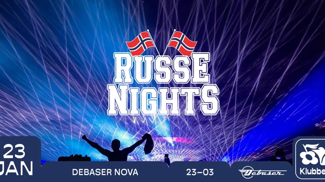 23/1 RUSSENIGHTS | DEBASER KLUBBEN