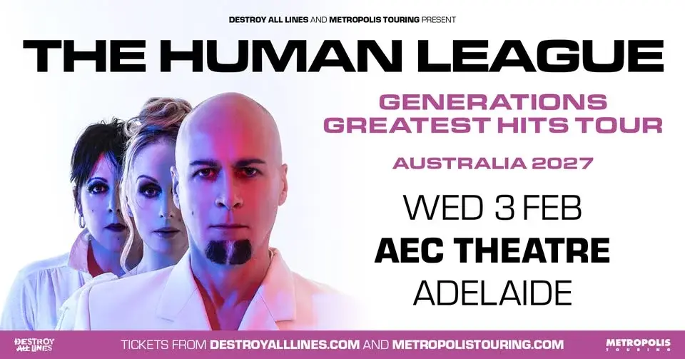 The Human League // Adelaide // Generations Greatest Hits Tour// AEC Theatre 