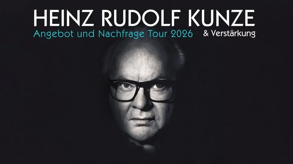 Heinz Rudolf Kunze | Angebot & Nachfrage Tour | FFM