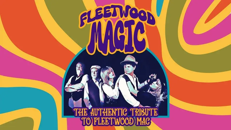 Fleetwood Magic, Canada's Authentic Tribute to Fleetwood Mac Returns to Chilliwack Cultural Centre