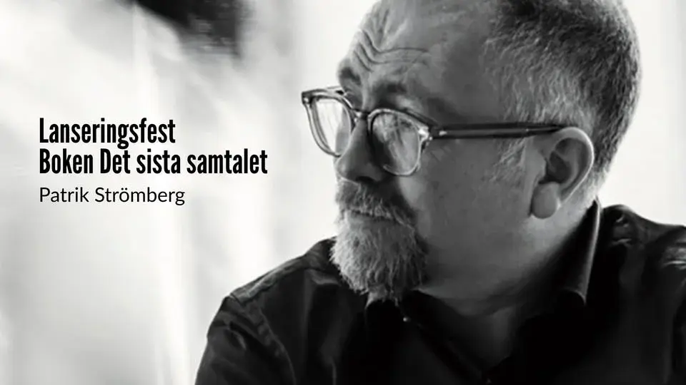 📒 Lanseringsfest – Det sista samtalet av Patrik Strömberg 
