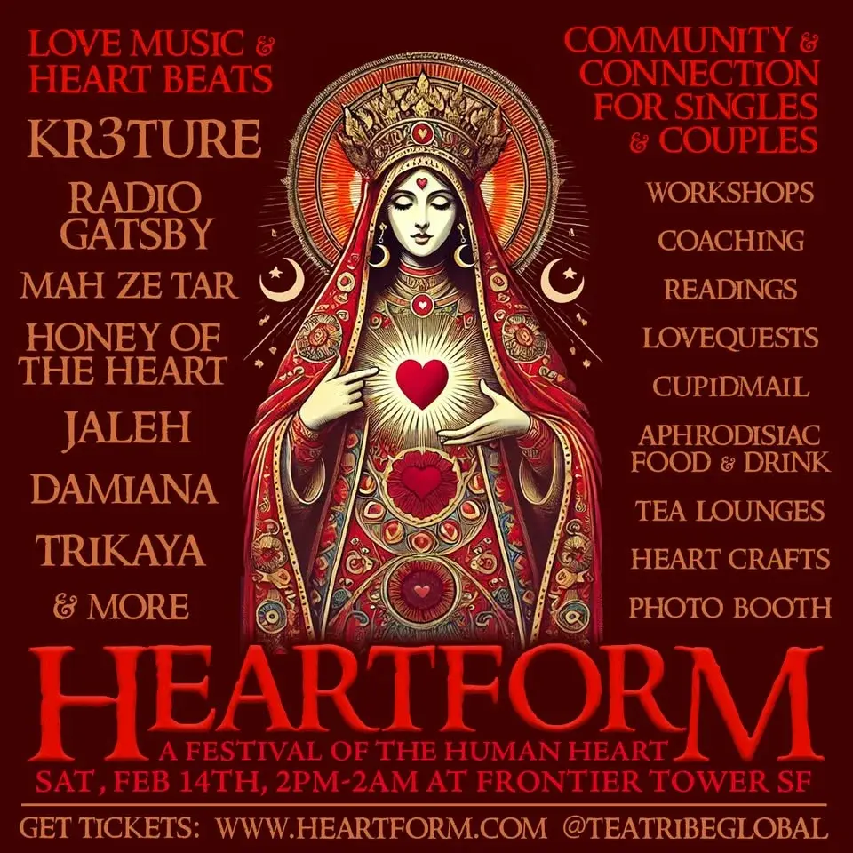 6th Annual Heartform: A Festival of the Heart. For singles and couples.