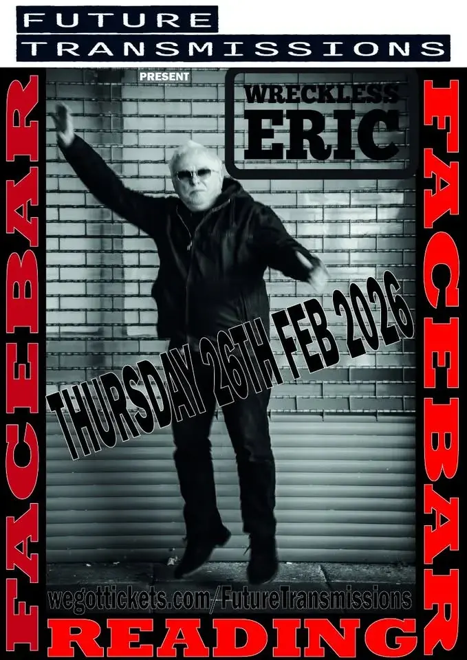 Future Transmissions presents Wreckless Eric