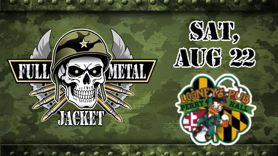 Full Metal Jacket at Looney's Perry Hall! 