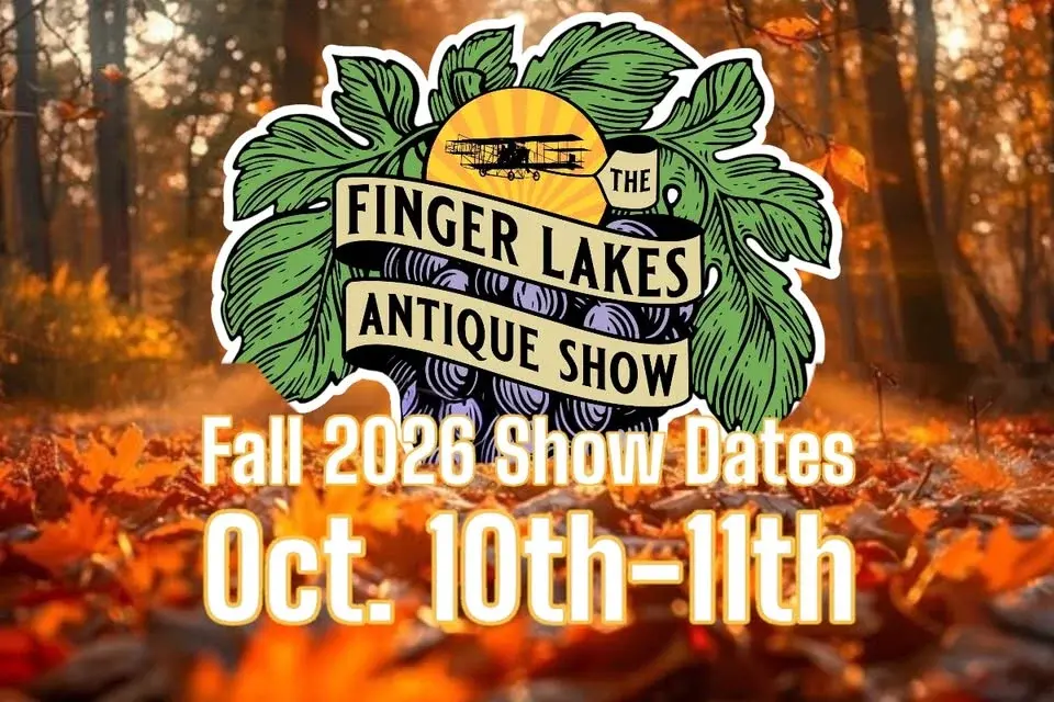 The Finger Lakes Antique Show Fall 2026 Oct. 10th