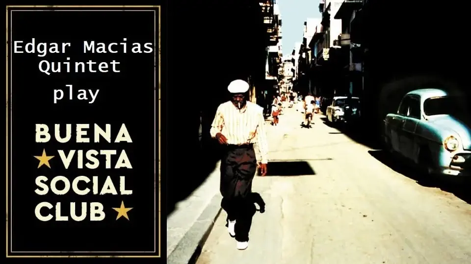 Edgar Macías Quintet plays Buena Vista