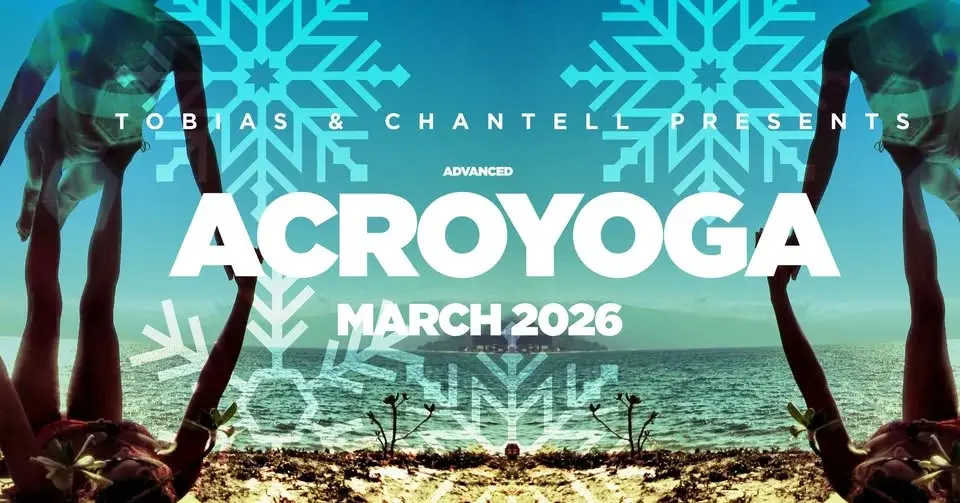 🤸‍♂️ Advanced AcroYoga with Tobias & Chantell – March 2026 🤸‍♀️
