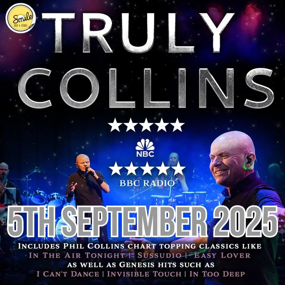 "TRULY COLLINS BAND' CELEBRATING THE MUSIC OF PHIL COLLINS & GENESIS