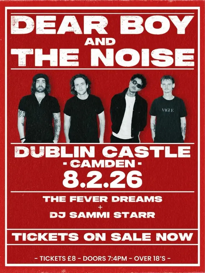 DEAR BOY AND THE NOISE LIVE @ THE DUBLIN CASTLE CAMDEN