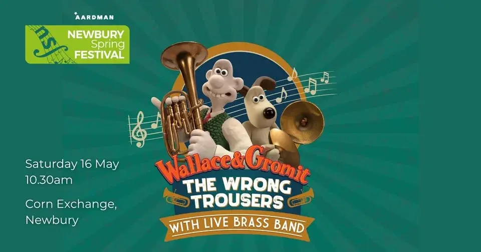 Wallace and Gromit: The Wrong Trousers | Film with Live Brass Band! | Newbury Spring Festival