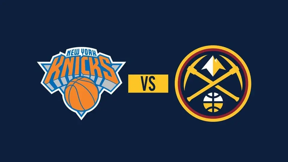 Denver Nuggets vs. New York Knicks