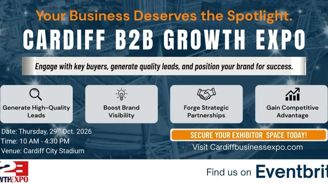 Cardiff B2B Growth Expo 2026| Book Your Visitors Ticket At Premier B2B Show