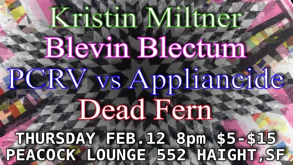 Kristin Miltner, Blevin Blectum, PCRV vs Appliancide, Dead Fern