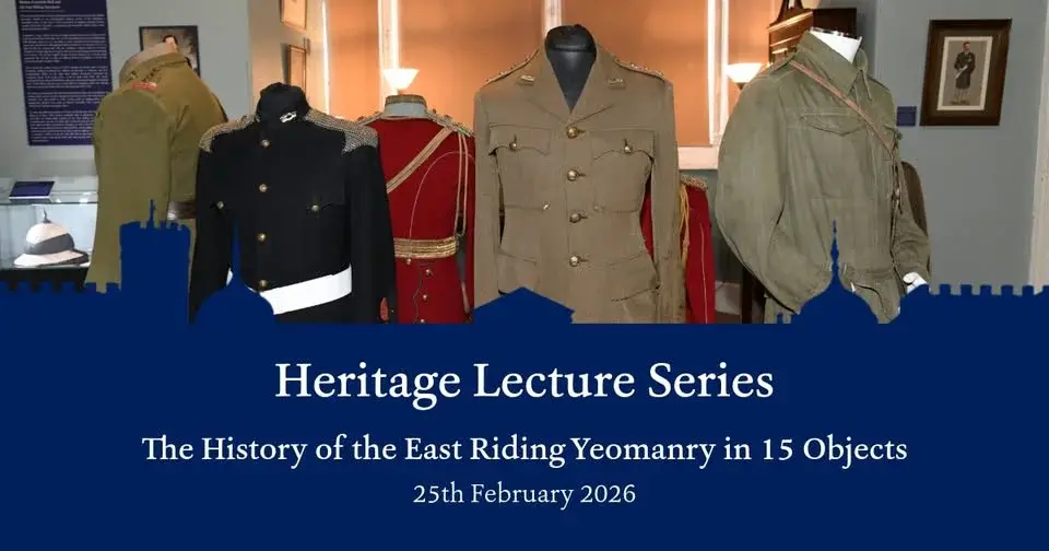 The History of the East Riding Yeomanry in 15 Objects