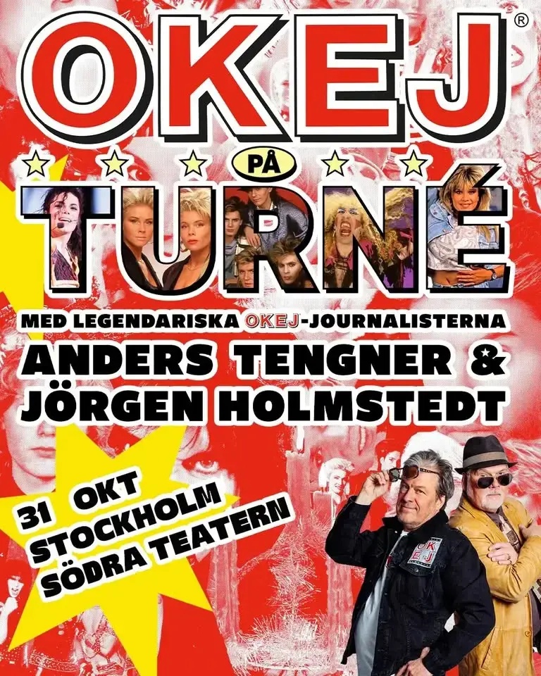 Okej på turné - Södra Teatern • 31/10 • Stockholm