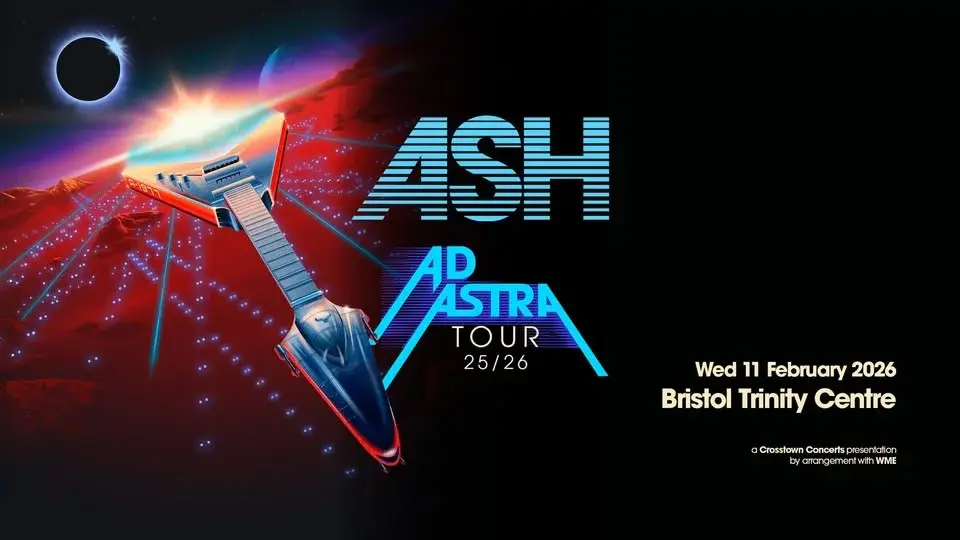Ash at Trinity Centre, Bristol