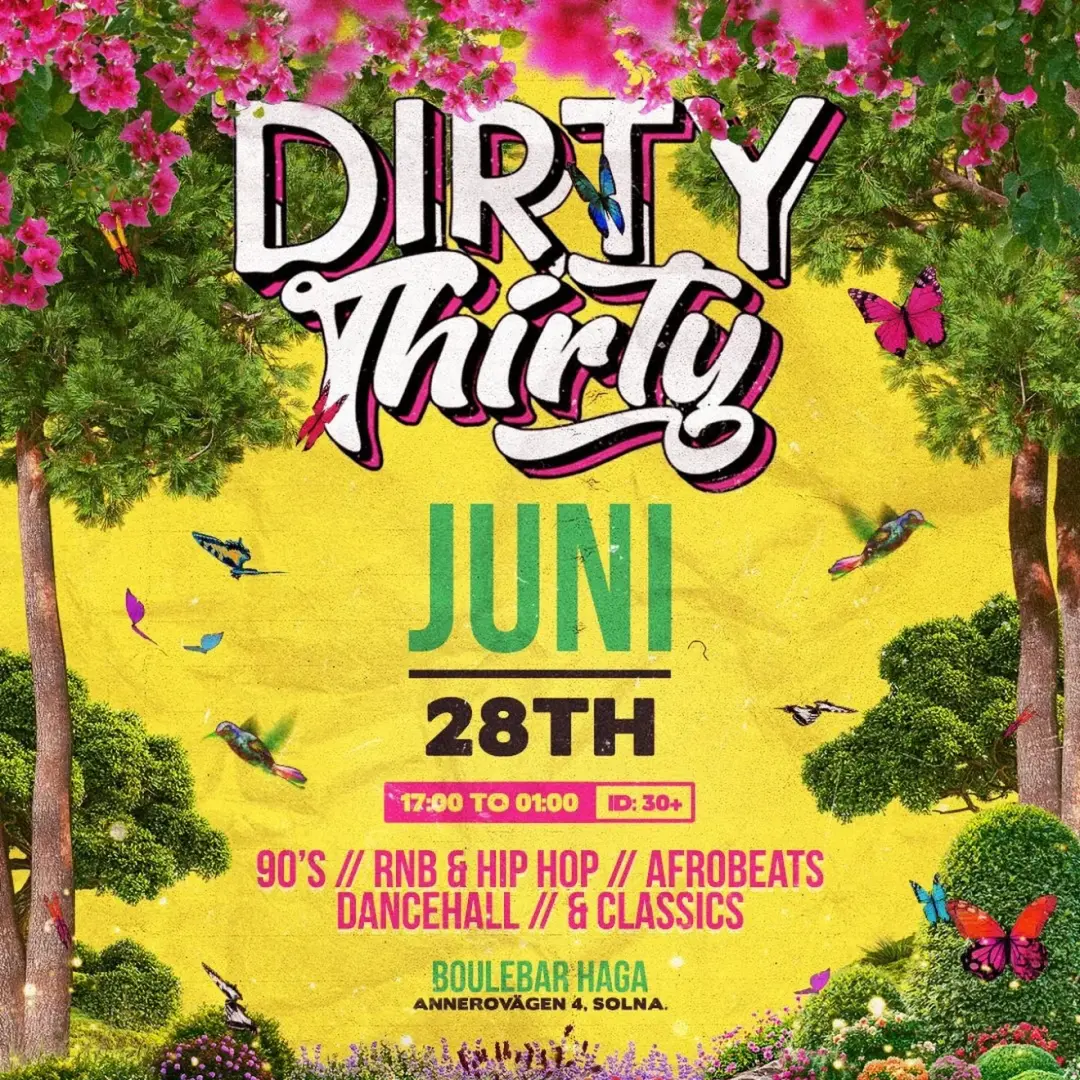 Dirty Thirty Sommardans đđ¶