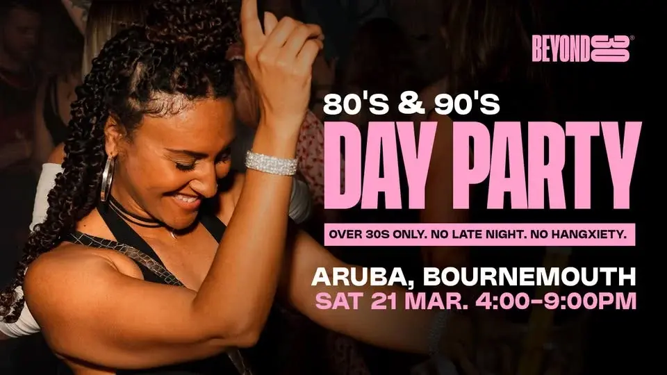 Beyond 30 Presents... Daytime Clubbing | Bournemouth🕺🏻
