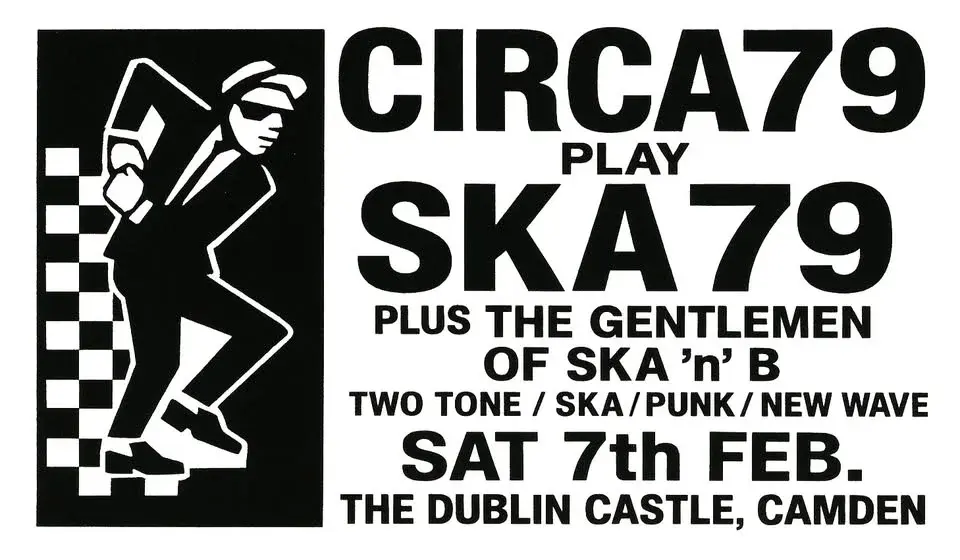 CIRCA79 play SKA79 Live @ Dublin Castle, Camden TWO TONE SKA, NEW WAVE & PUNK + Gentlemen of Ska n B