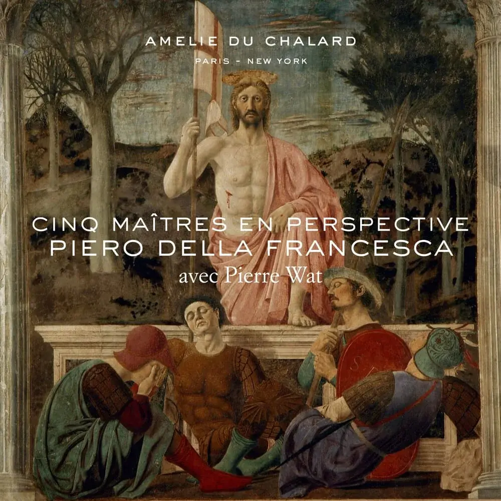 Cinq Maîtres en Perspective: Piero Della Francesca avec Pierre Wat - Galerie Amelie du Chalard