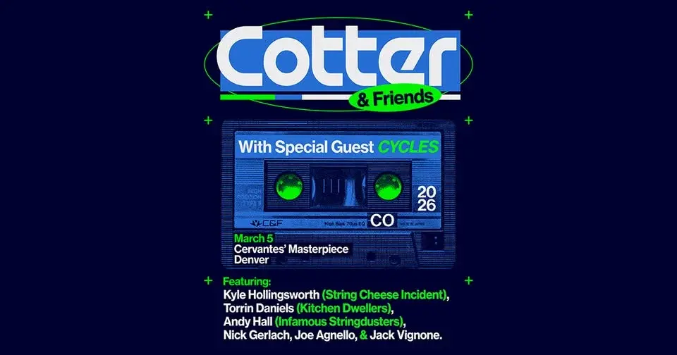 Cotter & Friends ft. Cotter Ellis (Goose), Torrin Daniels, Kyle Hollingsworth, Andy Hall w/ Cycles
